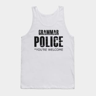 Grammar Police You're Welcome Tank Top